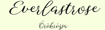 Everlastrose